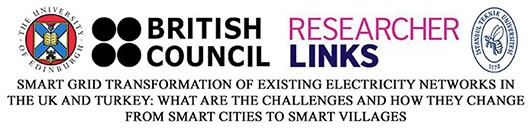 SMART GRID TRANSFORMATION OF EXISTING ELECTRICITY NETWORKS IN THE UK AND TURKEY: WHAT ARE THE CHALLENGES AND HOW THEY CHANGE FROM SMART CITIES TO SMART VILLAGES